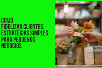 como fidelizar clientes