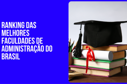 ranking das melhores faculdades de administração do brasil